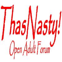 sex grupowy forum|ThasNasty! Open Adult Forum